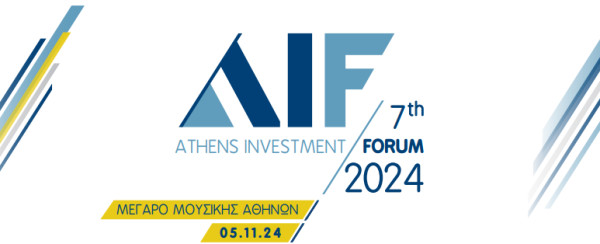 7th Athens Investment Forum: Η Ελλάδα ως Σταθερός Αναπτυξιακός Πυλώνας της Νοτιοανατολικής Ευρώπης